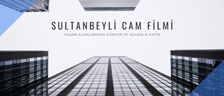 Sultanbeyli Cam Filmi ve 0532 552 7877: Modern Yaşamda Konfor, Güvenlik ve Estetik Çözümler Sultanbeyli Cam Filmi ve 0532 552 7877: Modern Yaşamda Konfor, Güvenlik ve Estetik Çözümler